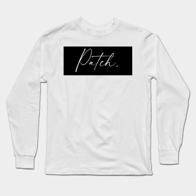 Patch Name, Patch Birthday Long Sleeve T-Shirt by flowertafy